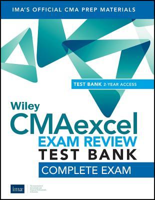 Wiley CMAexcel Learning System Exam Review 2019 Test Bank: Complete Exam (2-year access)