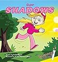 Super Shadows