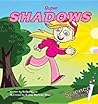 Super Shadows (Science Rocks!)