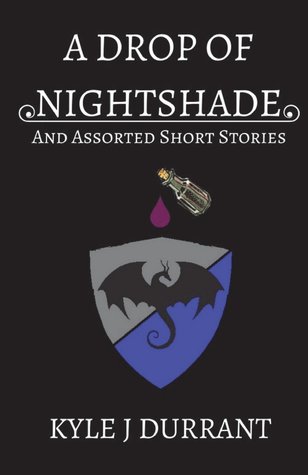 A Drop of Nightshade: And Assorted Short Stories (The Norlim Tales)