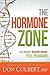 Dr. Colbert's Hormone Health Zone: Lose Weight, Restore Energy, Feel 25 Again!