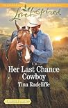 Her Last Chance Cowboy by Tina Radcliffe