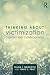 Thinking About Victimization
