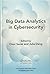 Big Data Analytics in Cybersecurity (Data Analytics Applications)