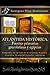 ATLÁNTIDA HISTÓRICA. Fuentes primarias grecolatinas y egipcias.: Compendio del Epítome de la Atlántida Histórico-Científica. Evidencias y pruebas ... Histórico-Científica nº 3) (Spanish Edition)