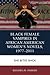 Black Female Vampires in African American Women’s Novels, 1977–2011: She Bites Back