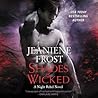 Shades of Wicked by Jeaniene Frost