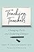 Teaching Teachers: Changing...
