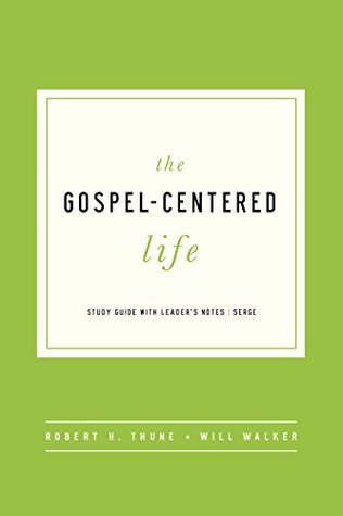 The Gospel-Centered Life: Study Guide with Leader's Notes (Kindle Edition)
