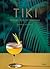 Tiki: Modern Tropical Cocktails