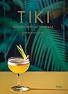Tiki: Modern Trop...
