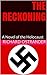 The Reckoning: A Novel of the Holocaust