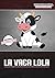 La Vaca Lola
