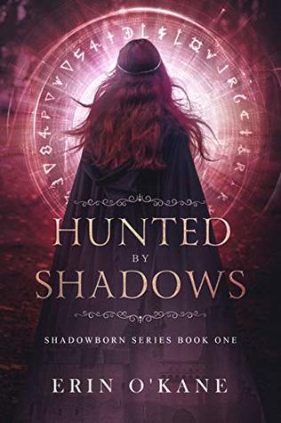 Hunted by Shadows (Shadowborn, #1)