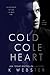 Cold Cole Heart