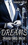 Dreams - Zauber einer Nacht