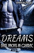 Dreams - Eines Nachts in Quebec
