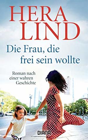 Die Frau, die frei sein wollte (Kindle Edition)