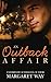 An Outback Affair: Runaway Wife/Outback Bridegroom/Outback Surrender/Home To Eden