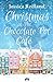 Christmas at The Chocolate Pot Café (Whitsborough Bay, #7)