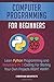 Computer Programming For Beginners: Learn Python Programming and Raspberry Pi 3 Coding For Starting Your Own Projects RIGHT AWAY!