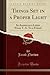 Things Set in a Proper Light: In Answer to a Letter From T. A. To a Friend (Classic Reprint)