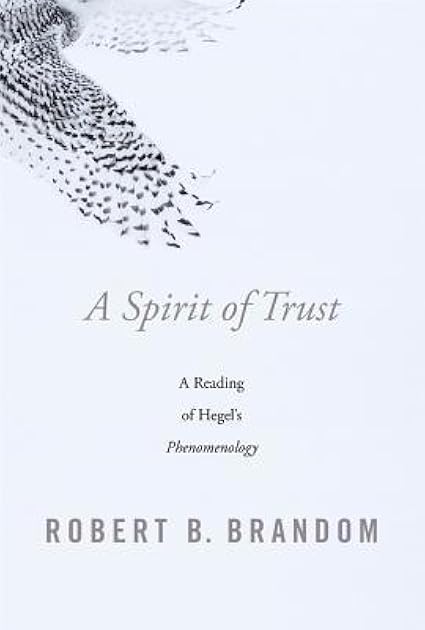 A Spirit of Trust: A Reading of Hegel’s Phenomenology