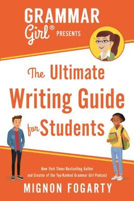 pdf download Grammar Girl Presents the Ultimate Writing Guide for Students