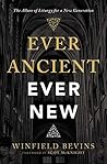 Book cover for Ever Ancient, Ever New: The Allure of Liturgy for a New Generation