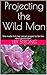 Projecting the Wild Man: He...