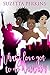 What's Love Got To Do With It by Suzetta Perkins
