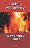 Reawakened Flames by Lindsay McCafferty