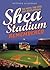 Shea Stadium Remembered: The Mets, the Jets, and Beatlemania