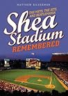 Shea Stadium Remembered: The Mets, the Jets, and Beatlemania
