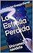 La Estrella Perdida: Una co...