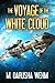 The Voyage of the White Cloud