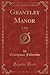 Grantley Manor, Vol. 1 of 2 by A Tale