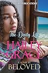 The Daily Life of Hailey Grace by Beloved