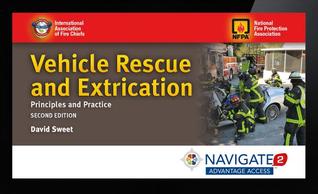 Navigate 2 Advantage Access For Vehicle Rescue And Extrication: Principles And Practice To NFPA 1006 And 1670