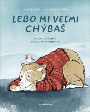 Lebo mi veľmi chýbaš