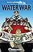 The Water War (Milligan Cre...