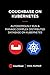 Couchbase on Kubernetes: Autonomously Run and Manage a Complex Distributed Database on Kubernetes