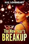 The New Year's Breakup by M.D. Loveheart