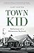Town Kid by Gary Porter