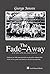 The Fade-Away