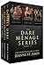 The Dare Ménage Series #1-3