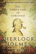 Sherlock Holmes and the Twelve Days of Christmas