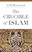 The Crucible of Islam