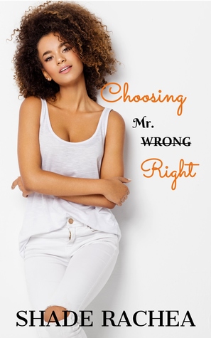 Choosing Mr. Right (Mr. & Mrs. Right Book 1)