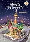 Where Is the Kremlin? by Deborah Hopkinson